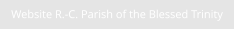 Website R.-C. Parish of the Blessed Trinity